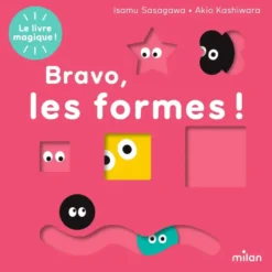 Le livre magique - Bravo, les formes !