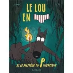 Le Loup en slip - Tome 8 - Le Loup en slip et le mystère du P silencieux