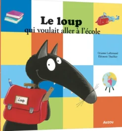 Le loup qui voulait aller à l'école