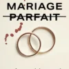 Le Mariage parfait