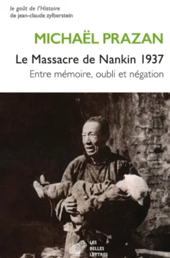 Le Massacre de Nankin 1937