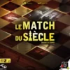 Le Match du Siècle