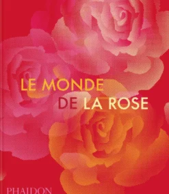 Le Monde de la rose