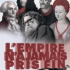 L'Empire n'a jamais pris fin - Tome 2 De Rabelais à la révolution - suivi de : Quid de Sade ?