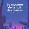 Le mystère de la nuit des pierres