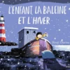 L'enfant, la baleine et l'hiver