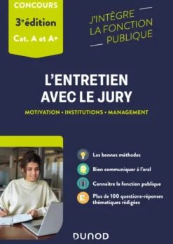 L'entretien avec le jury catégories A et A+ - 3e éd.