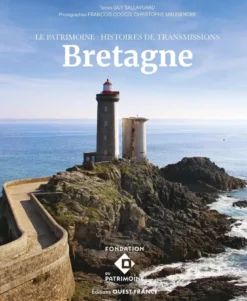 Le patrimoine - histoires de transmissions - Bretagne