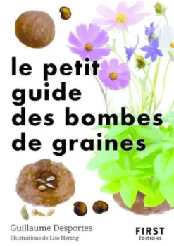 Le Petit Guide des bombes de graines