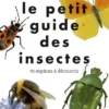 Le petit guide des insectes