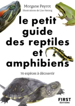 Le Petit Guide des reptiles et amphibiens