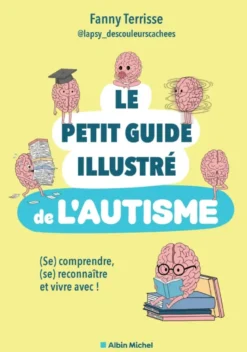 Le Petit guide illustré de l'autisme