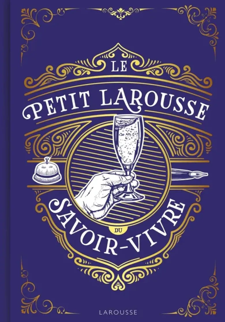 Le Petit Larousse du savoir-vivre