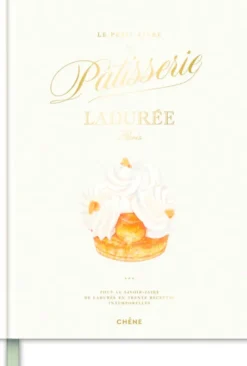 Le petit livre de pâtisserie Ladurée