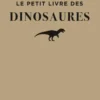 Le Petit livre des dinosaures
