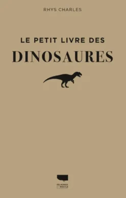 Le Petit livre des dinosaures