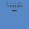 Le Petit livre des papillons