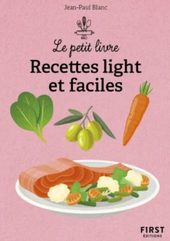 Le Petit livre - Recettes light et faciles, 2e éd