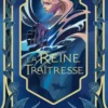 Le Pont des tempêtes, T2 : La Reine traîtresse