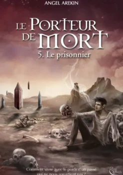 Le porteur de mortLe prisonnier