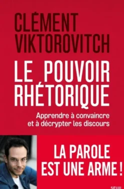 Le pouvoir rhétorique