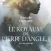 Le Royaume de Pierre d'Angle