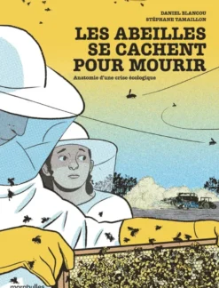 Les abeilles se cachent pour mourir