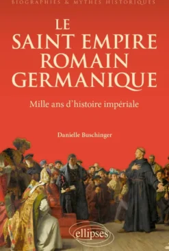 Le Saint Empire romain germanique