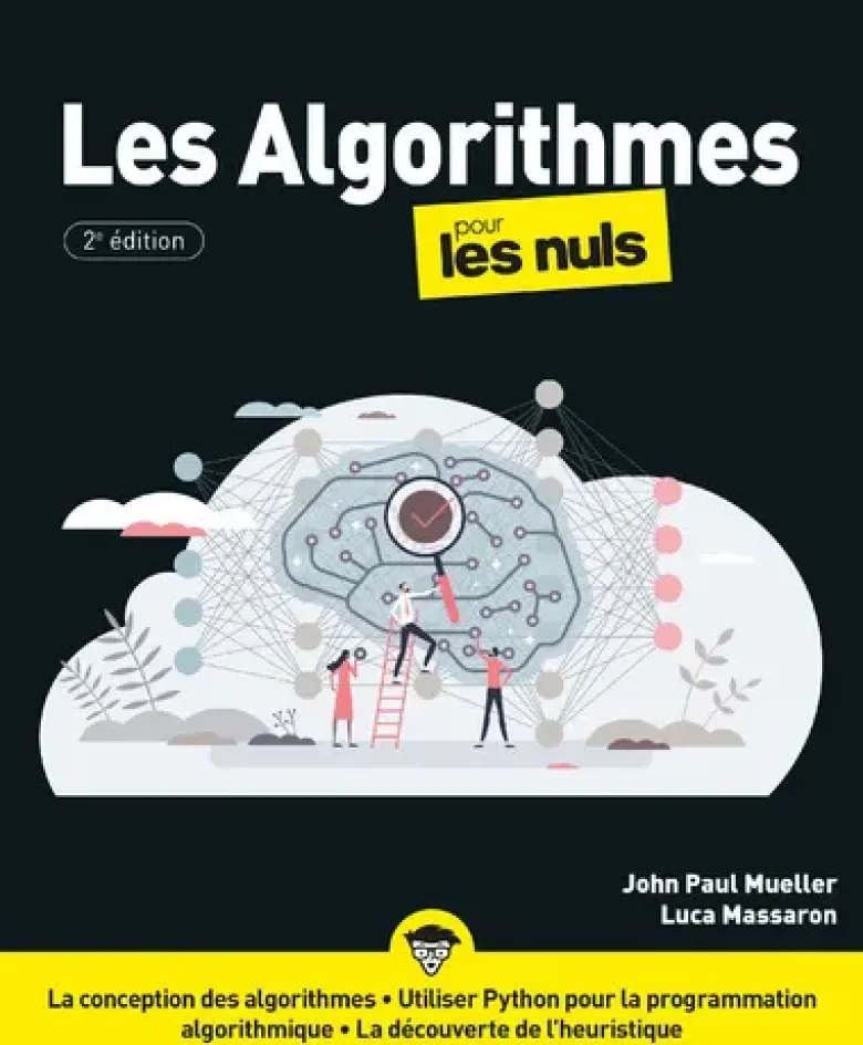 Les Algorithmes pour les Nuls - 2e édition