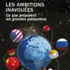 Les ambitions inavouées