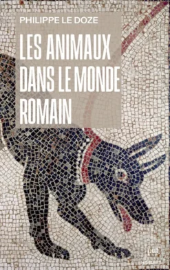 Les animaux dans le monde romain