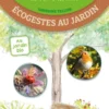 Les antisèches de Terre vivante : Ecogestes au jardin