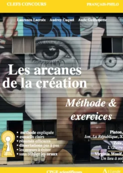 Les arcanes de la création - Méthode et exercices