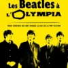 Les Beatles à l'Olympia - Trois semaines qui ont changé la face de la pop culture