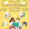Les belles histoires de la Bible pour les petits