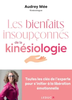 Les bienfaits insoupçonnés de la kinésiologie