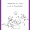 Lesbiennes au travail : sortir de l'invisibilité