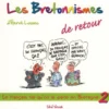 Les Bretonnismes de retour - Tome 2
