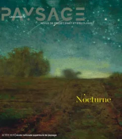 Les Carnets du paysage n° 47