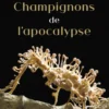 Les champignons de l'apocalypse