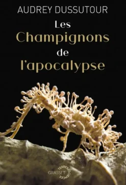 Les champignons de l'apocalypse