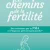 Les chemins de la fertilité