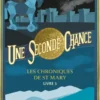 Les Chroniques de St Mary - Tome 3 Une seconde chance