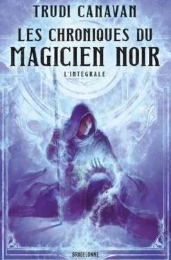 Les Chroniques du Magicien Noir - L'Intégrale