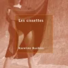 Les cissettes
