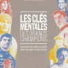 Les clés mentales des grands champions