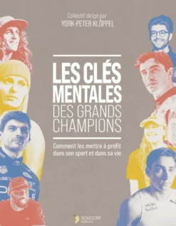 Les clés mentales des grands champions