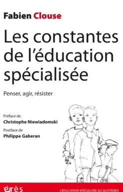 Les constantes de l'éducation spécialisée