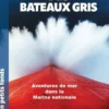 Les couleurs des bateaux gris