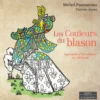 Les Couleurs du blason - Apprendre l'héraldique en coloriant
